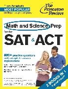 Princeton Review, Princeton Review (COR), Staff of the Princeton Review, The Princeton Review - Math and Science Prep for the SAT & ACT