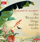 Elizabeth Gilbert, Suzanne von Borsody, Jeanette Hain - Das Wesen der Dinge und der Liebe, 3 Audio-CD (Audio book)