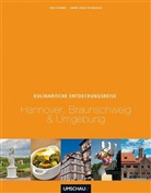 André Chales de Beaulieu, Ingo Schmidt - Eine kulinarische Entdeckungsreise Hannover, Braunschweig & Umgebung