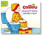 Christine LHeureux, Christine L'Heureux, Pierre Brignaud - Caillou braucht keine Windel mehr