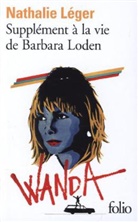 Nathalie Leger, Nathalie Léger, LEGER NATHALIE - Supplément à la vie de Barbara Loden