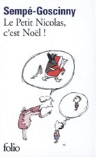 GOSCINNY, René Goscinny, Semp, Sempé, Jean-Jacque Sempé, Jean-Jacques Sempé... - Le petit Nicolas, c'est Noël !