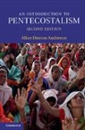 Allan Anderson, Allan H. Anderson, Allan Heaton Anderson, Allan Heaton (University of Birmingham) Anderson, Anderson Allan Heaton - Introduction to Pentecostalism