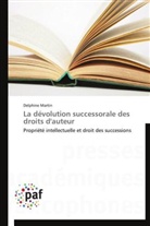 Delphine Martin, Martin-d - La devolution successorale des