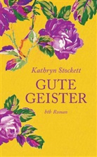 Kathryn Stockett - Gute Geister