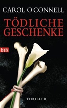 Carol OConnell, Carol O'Connell - Tödliche Geschenke