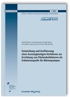 Detlef Bohmann, Frank Burmeister, Hendrik Rahms - Entwicklung und Verifizierung eines kostengünstigen Verfahrens zur Errichtung von Flächenkollektoren als Erdwärmequelle für Wärmepumpen. Abschlussbericht