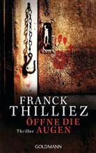 Franck Thilliez - Öffne die Augen
