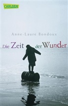 Anne-Laure Bondoux - Die Zeit der Wunder
