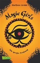 Marliese Arold, Petra Schmidt - Magic Girls - Die große Prüfung