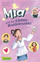Susanne Fülscher - Mia und das Liebeskuddelmuddel
