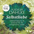 Rüdiger Dahlke, Rüdiger Dahlke - Selbstliebe, 1 Audio-CD (Audiolibro)