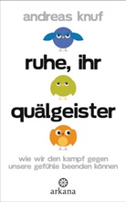Andreas Knuf - Ruhe, ihr Quälgeister