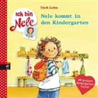 Usch Luhn, Carola Sturm - Ich bin Nele - Nele kommt in den Kindergarten