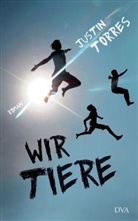 Justin Torres - Wir Tiere