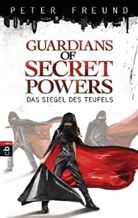 Peter Freund - Guardians of Secret Powers - Das Siegel des Teufels