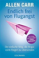Allen Carr - Endlich frei von Flugangst