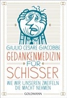 Giulio C Giacobbe, Giulio C. Giacobbe, Giulio Cesare Giacobbe - Gedankenmedizin für Schisser