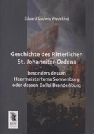 Eduard Ludwig Wedekind - Geschichte des Ritterlichen St. Johanniter-Ordens