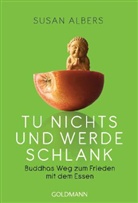 Susan Albers - Tu nichts und werde schlank