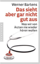 Werner Bartens - Das sieht aber gar nicht gut aus