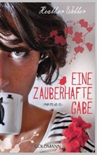 Heather Webber - Eine zauberhafte Gabe