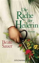 Beate Sauer - Die Rache der Heilerin