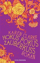 Karen Clarke - Hokus Pokus Zauberkuss