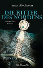 James Aitcheson - Die Ritter des Nordens