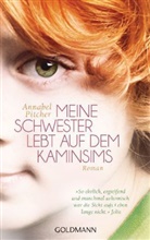 Annabel Pitcher - Meine Schwester lebt auf dem Kaminsims