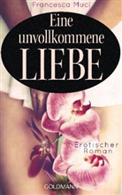Francesca Muci - Eine unvollkommene Liebe