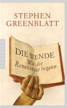 Stephen Greenblatt - Die Wende. Wie die Renaissance begann