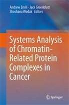 Andrew Emili, Jac Greenblatt, Jack Greenblatt, Shoshana Wodak - Systems Analysis of Chromatin-Related Protein Complexes in Cancer