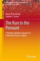 Stephen Easton, Stephen T Easton, Stephen T. Easton, Duane Rockerbie, Duane W Rockerbie, Duane W. Rockerbie - The Run to the Pennant