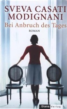 Casati Modignani, Sveva Casati Modignani - Bei Anbruch des Tages