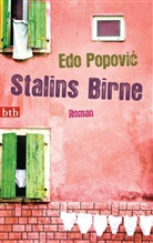Edo Popovi, Edo Popovic, Edo Popović - Stalins Birne