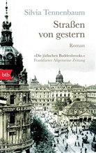 Silvia Tennenbaum - Straßen von gestern