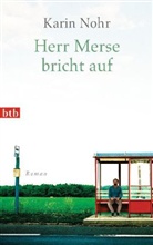 Karin Nohr - Herr Merse bricht auf