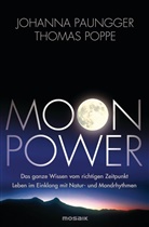 Paungge, Johann Paungger, Johanna Paungger, Johann Paungger Poppe, Johanna Paungger-Poppe, Poppe... - Moon Power
