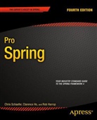R. Harrop, Rob Harrop, C. Ho, Chih-yu Ho, Clarence Ho, Charles E. Schaefer... - Pro Spring 4th Edition