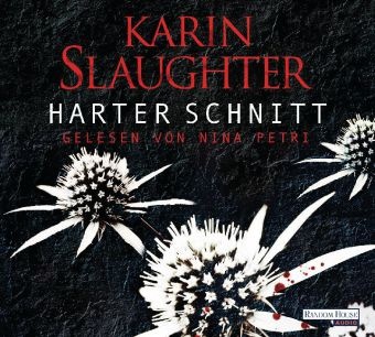 Karin Slaughter, Nina Petri - Harter Schnitt, 6 Audio-CDs (Hörbuch) - Gekürzte Lesung