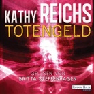 Kathy Reichs, Britta Steffenhagen - Totengeld, 6 Audio-CDs (Hörbuch)