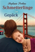 Stephanie Perkins - Schmetterlinge im Gepäck