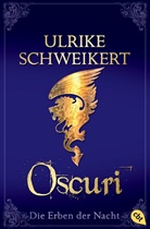 Ulrike Schweikert - Die Erben der Nacht - Oscuri