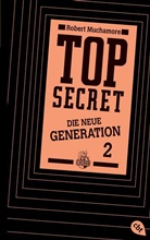 Robert Muchamore - Top Secret, Die neue Generation, Die Intrige