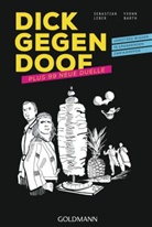 Barth, Yvonn Barth, Lebe, Sebastian Leber - Dick gegen Doof plus 99 neue Duelle