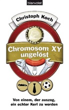 Christoph Koch - Chromosom XY ungelöst