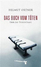 Helmut Ortner - Das Buch vom Töten