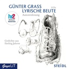 GÃ¼nter Grass, Günter Grass - Lyrische Beute, 3 Audio-CDs (Hörbuch)