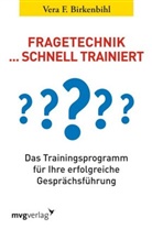 Vera Birkenbihl, Vera F Birkenbihl, Vera F. Birkenbihl - Fragetechnik . . . schnell trainiert